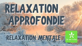 Relaxation approfondie avec ma sophrologie - Relaxation mentale 💫