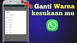 Cara merubah warna lampu notifikasi whatsapp