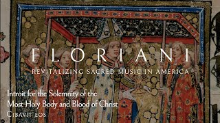 Introit for the Feast of Corpus Christi: Cibavit eos