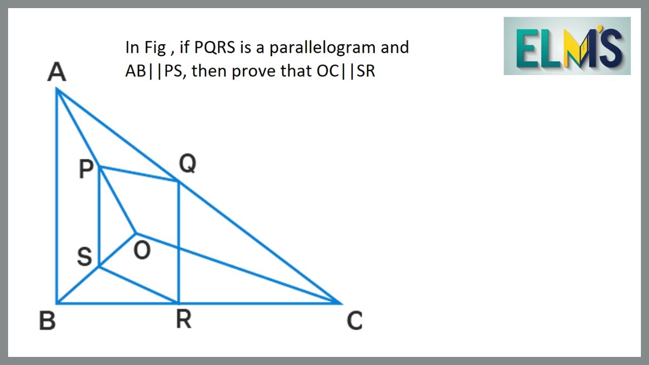 На рисунке, если PQRS — параллелограмм и AB||PS, то докажите, что OC||SR