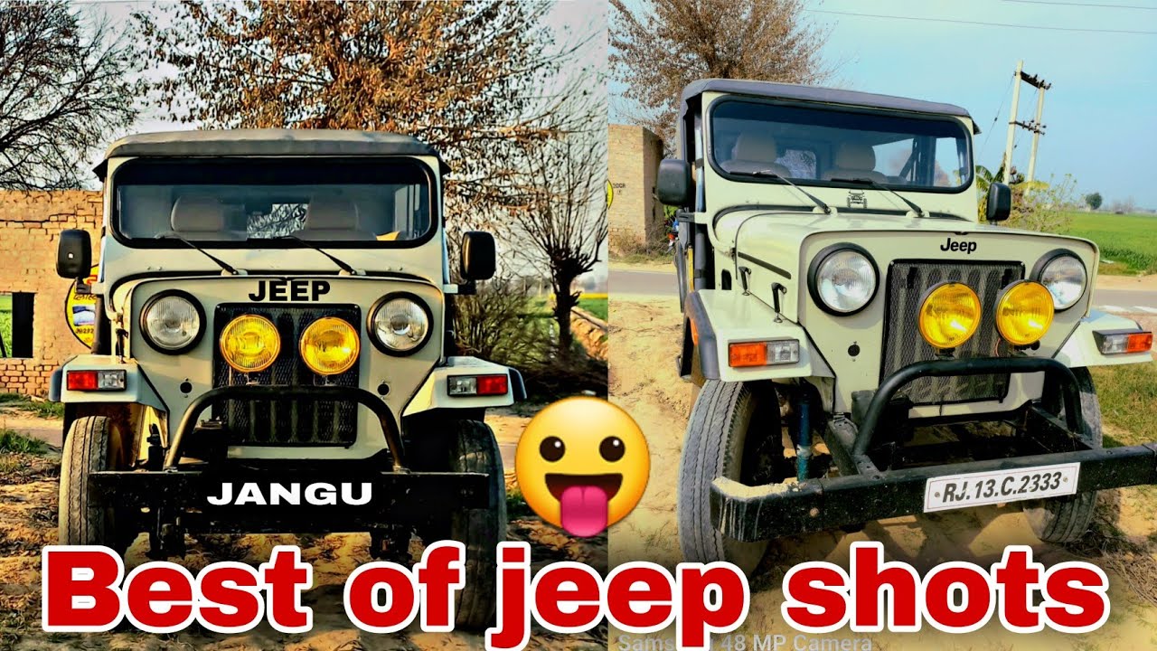 👌Best of jeep video shots  || mahindra CJ 500 di original look ||