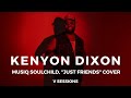 Kenyon Dixon - Musiq Soulchild, "Just Friends" Cover | VIBE | V SESSIONS
