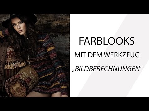 FARBLOOKS mit dem Werkzeug „BILDBERECHNUNGEN" | Photoshop Tutorial ( German/Deutsch )