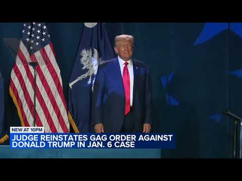 Judge reinstates Trump gag order in Jan. 6 case