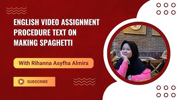 Procedure Text : How to Make Spaghetti 🍝 | Rihanna Asyfha Almira