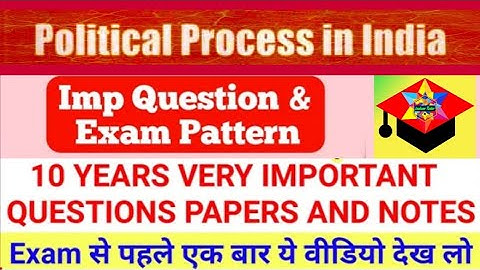 Political Process in India 12321202 || Semester 2 || Political Science 10th August 2022