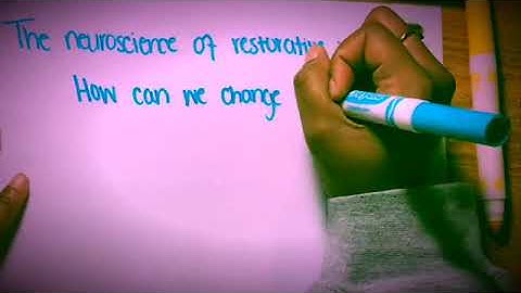 TES Talk Project: The Neuroscience of Restorative Justice