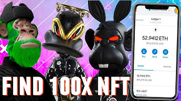 How to Find NFTs with 100x POTENTIAL? Beginner