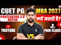 CUET PG MBA 2027 | Pratishtha 2.0 Batch Kyu Zaruri Hai? 🤔 | YouTube vs Paid Classes 🔥
