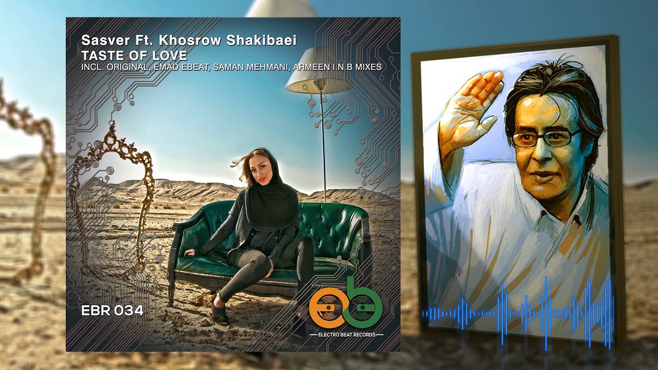 Sasver ft  Khosrow Shakibaei   Taste Of Love (Emad EBEAT Remix)