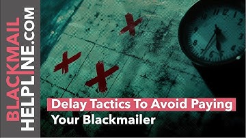 How Delay Tactics Can Help You Fight Against Online Blackmail