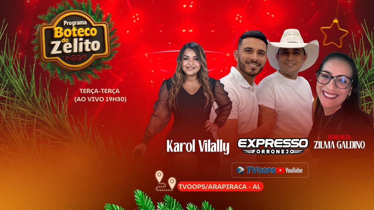 BOTECO DO ZELITO (CONVIDADA: KAROL VILALLY - Entrevista ZILMA GALDINO ) | TV OOPS - 16/DEZ/25