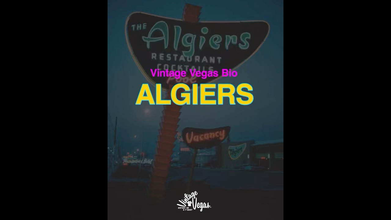 Vintage Las Vegas Algiers Hotel and Casino Bio