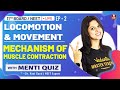 Locomotion & Movement EP-2 | Mechanism of Muscle Contraction | Class 11 | Biology Lectures | Vedantu