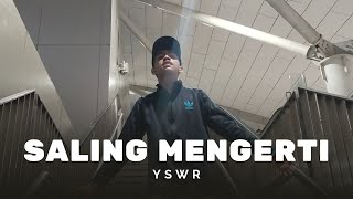 Yswr - Saling Mengerti Official Music Video