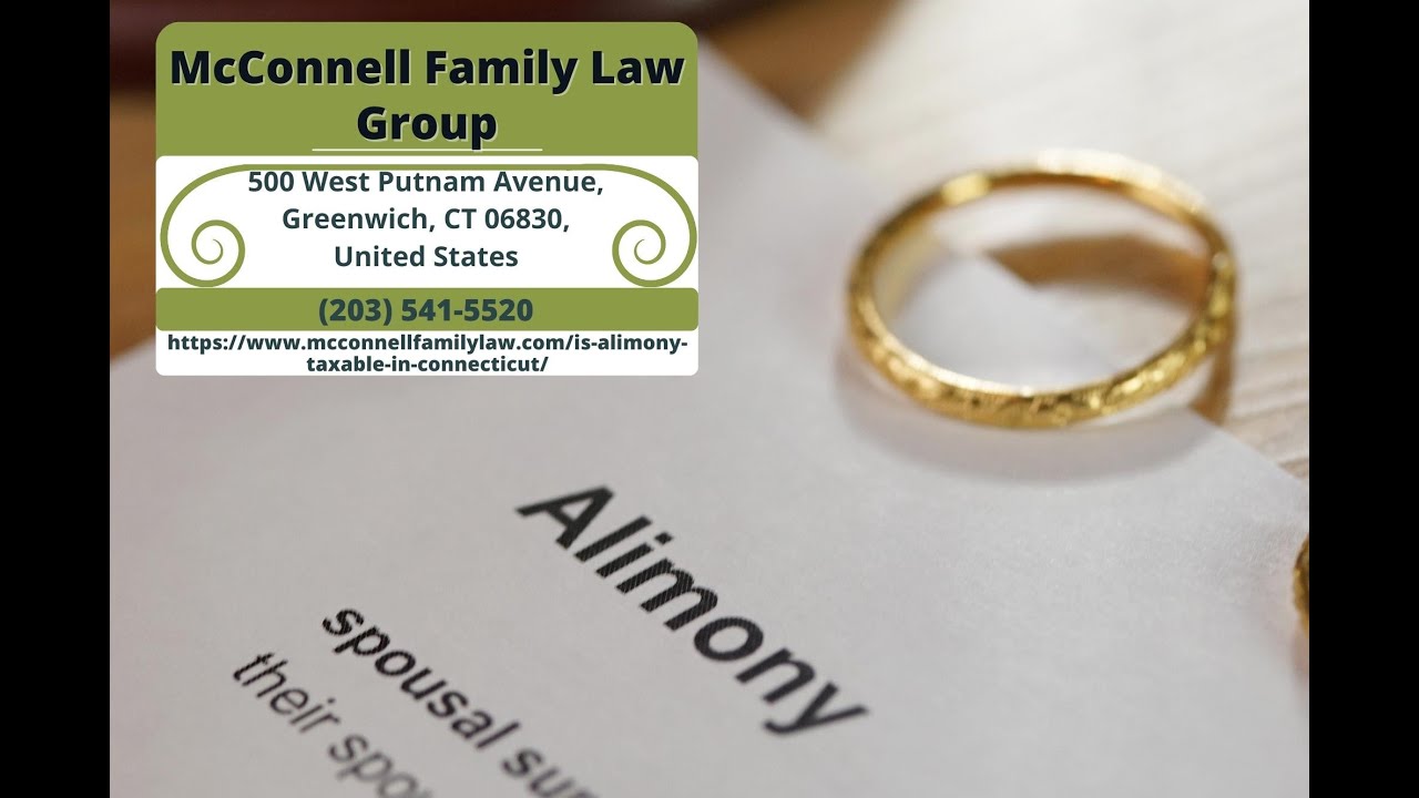 Is Alimony Taxable in Connecticut by Paul McConnell YouTube