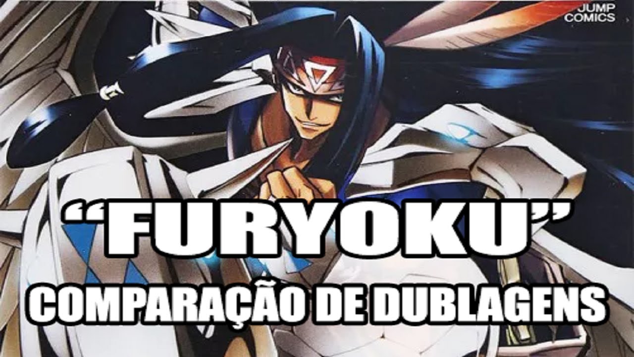 Furyoku (Comparação de Dublagens)