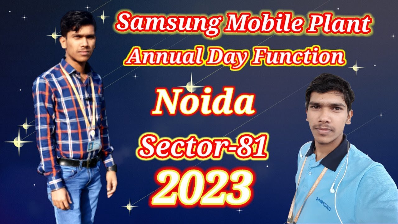 Samsung Mobile Plant Annual Day Function 2023 || Noida Sector-81 || 