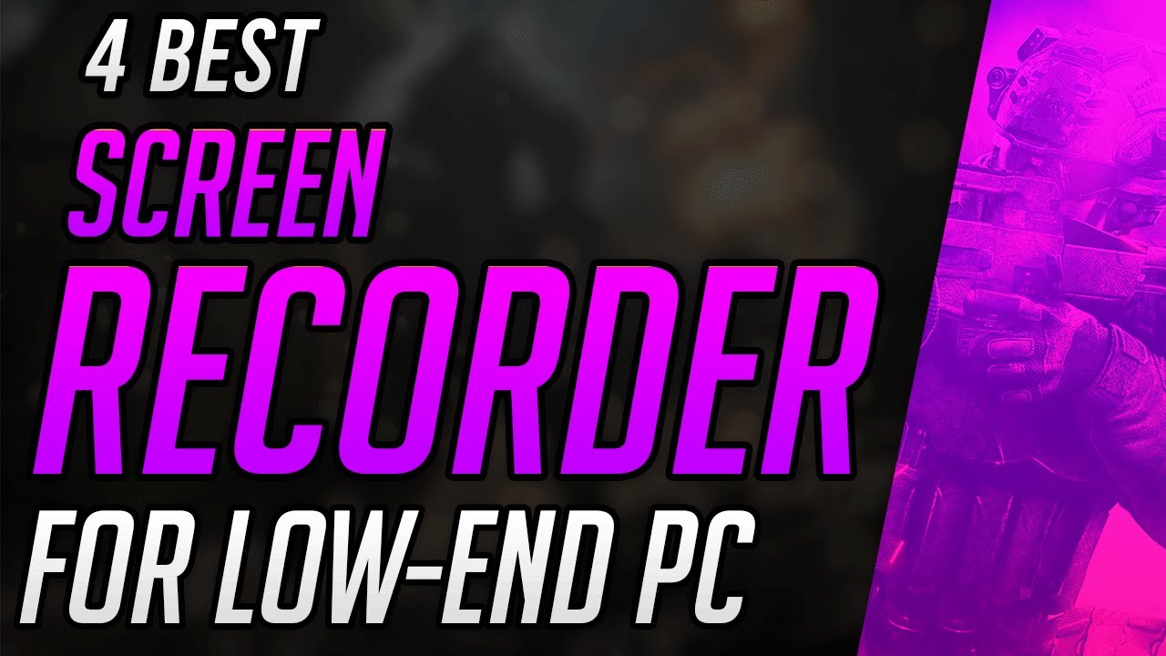 🔥 4 Best FREE Screen Recording Software For LowEnd PC Record Gameplay With LowEnd PC 2020