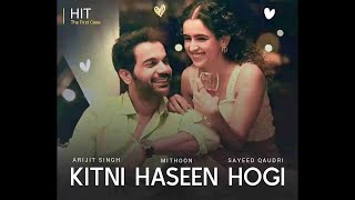 Kitni Haseen Hogi - song of arijit singh by @messmeme18 @tseries