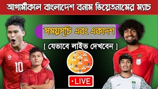 Bangladesh Vs Vietnam Football Match 2026 Bangladesh Lineup Bangladesh Vs Vietnam Live