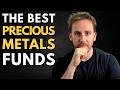 The Best Precious Metals Funds for UK Investors