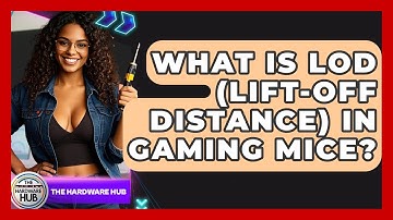What Is LOD (Lift-Off Distance) In Gaming Mice? - The Hardware Hub