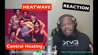 FIRST TIME HEARING Heatwave - Central Heating REACTION