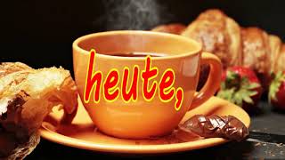 Guten Morgen Gruß! Liebe Grüße für dich! screenshot 3