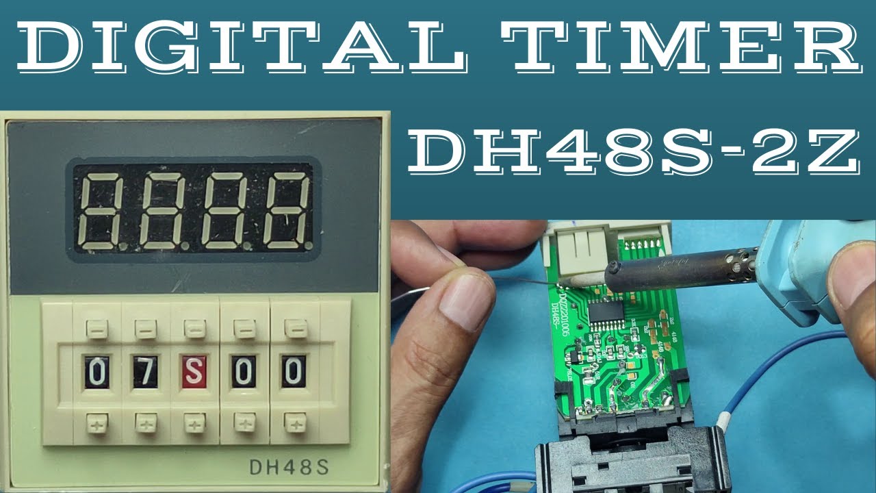 Digital Timer DH48S | DH48S-2Z Timer Circuit Troubleshooting & Repairing | Timer Connections/Wiring