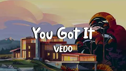 VEDO - You Got It (Slowed + Lyrics)