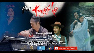 Huyết Lệ Tập 1 Luân Hồi 3 Kiếp Để Gặp Lại Cố Nhân - Phim Cổ Trang Việt Nam 2022