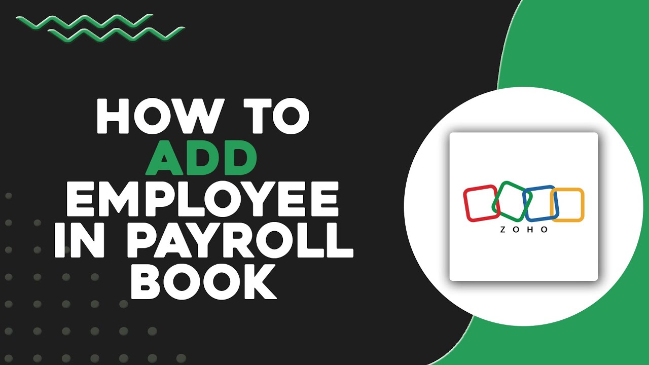 How To Add Employee In Zoho Payroll Book (Quick & Easy) - YouTube