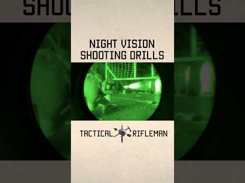 Night Vision Shooting Drills. #nightvision #tacticalrifleman #reel