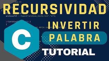 Programación en C avanzada: RECURSIVIDAD | Algoritmo para invertir una palabra (Ejemplo paso a paso)