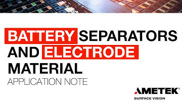 Battery Separators and Electrode Material - Application Note