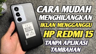 How to Remove Ads on Redmi 15 Phone