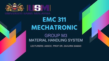 USM EMC 311- MECHATRONIC PROJECT GROUP M3
