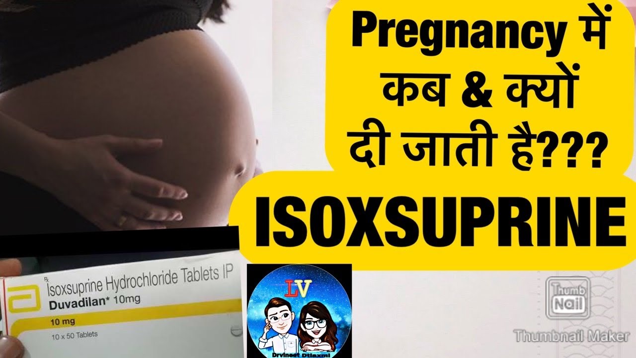 Duvadilan Isoxsuprine In Pregnancy what Is High Risk Pregnancy 