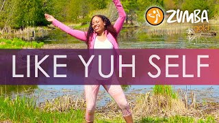 LIKE YUH SELF | Zumba Gold® | Over 40 Dance Workout | Low Impact | Dance Fitness | We Keep Moving