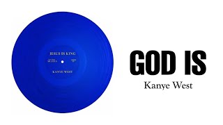 Kanye West - God Is (Lyrics Video)