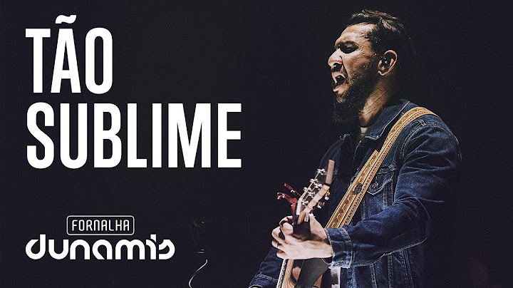 Tão Sublime - Rodolfo Abrantes // DVD Fornalha Tour Oficial