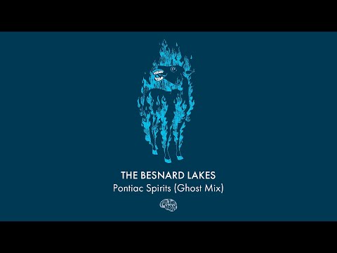 The Besnard Lakes - Pontiac Spirits (Ghost Mix)