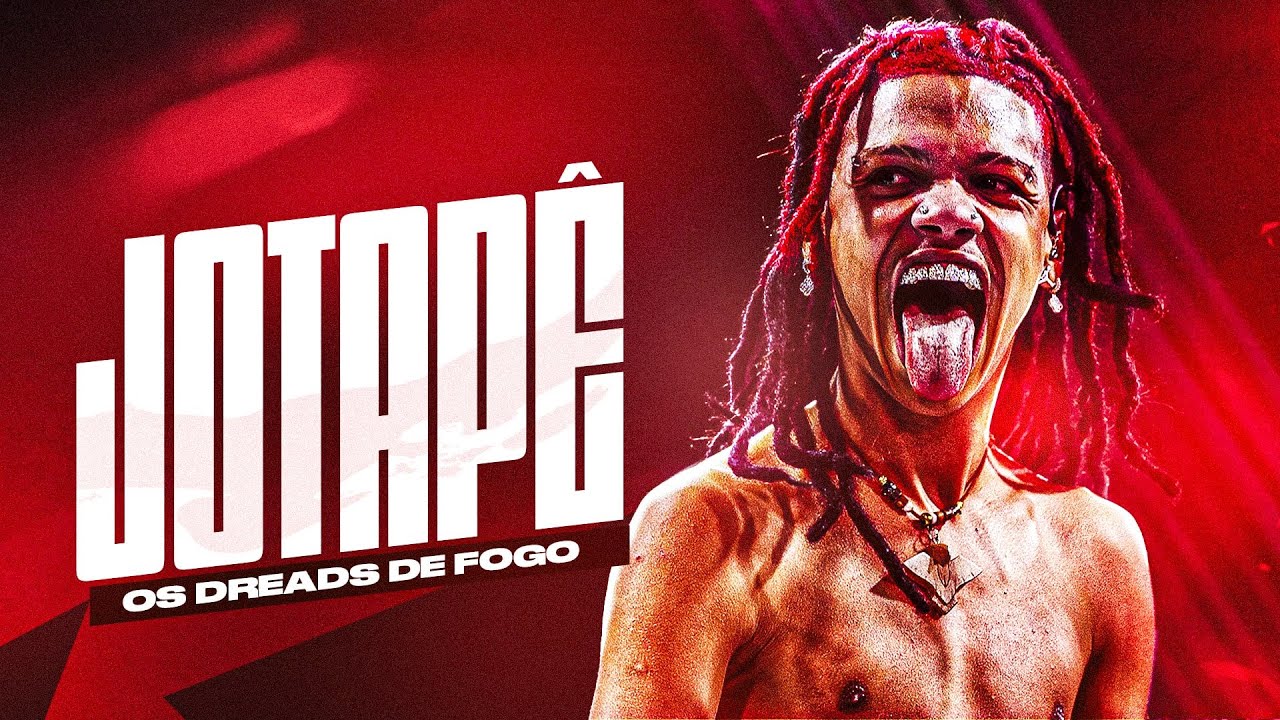 JOTAPÊ, os DREADS de FOGO! (Parte 2)