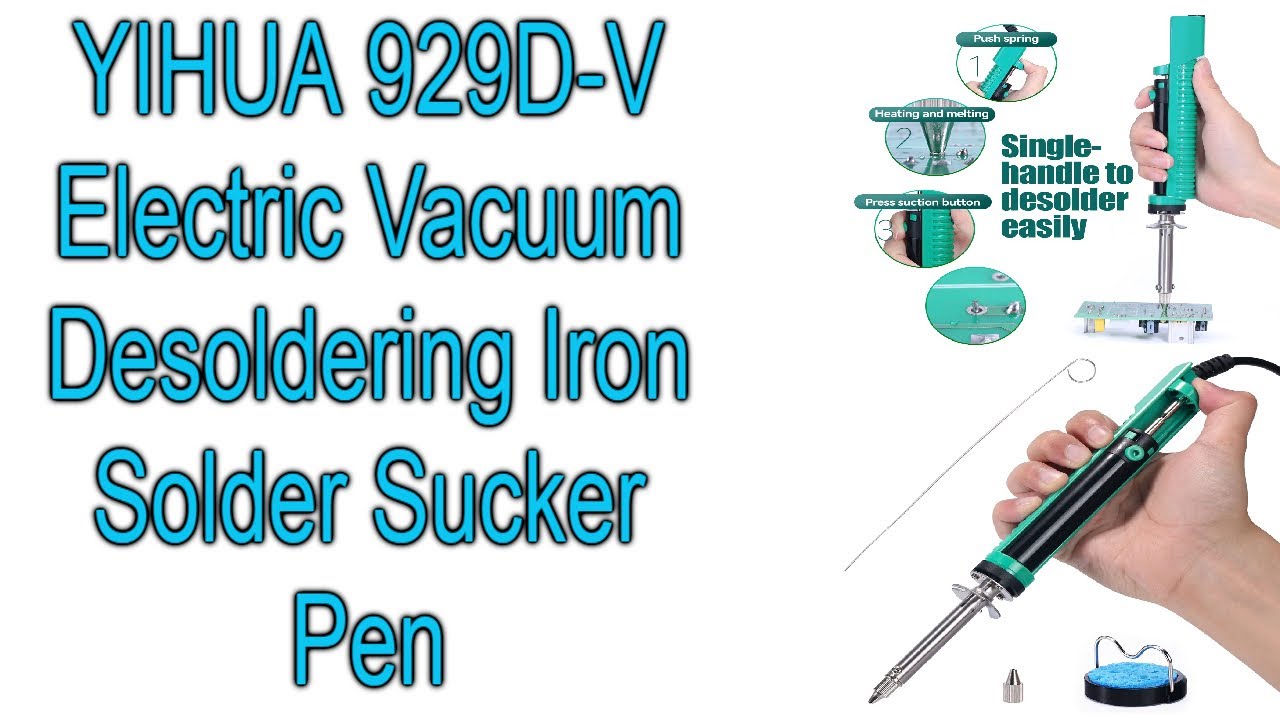 YIHUA 929DV ELECTRIC VACUUM DESOLDERING IRON SOLDER SUCKER PEN YouTube