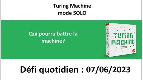 Board Game :  Turing machine 7 juin