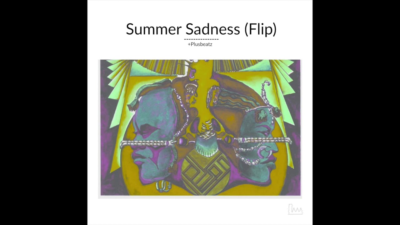 +Plusbeatz - Summer Sadness Flip