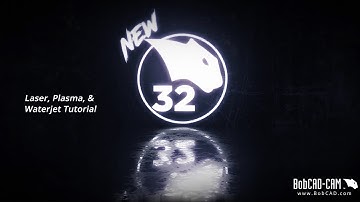 BobCAD-CAM V32: Laser, Plasma, & Waterjet Tutorial