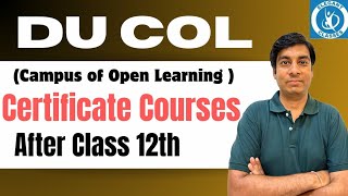 DU COL 2023 | Certificate and Skilled Courses After Class 12 | DU Campus of Open Learning |  🔥 screenshot 2