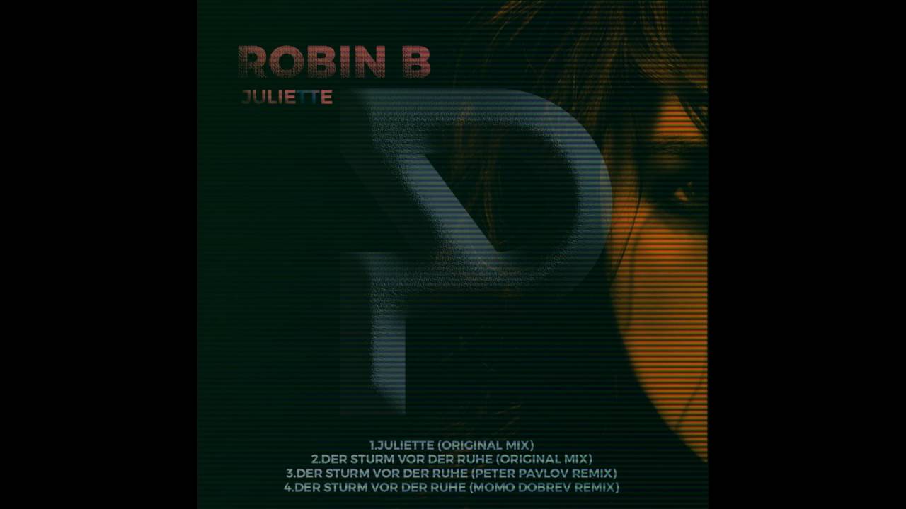 Watch Robin B - Der Sturm Vor Der Ruhe /Original Mix/ on YouTube Watch Robin B - Der Sturm Vor Der Ruhe /Original Mix/ on YouTube